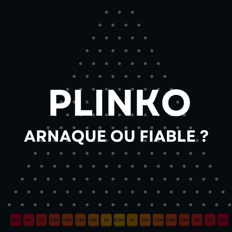 plinko arnaque ou pas