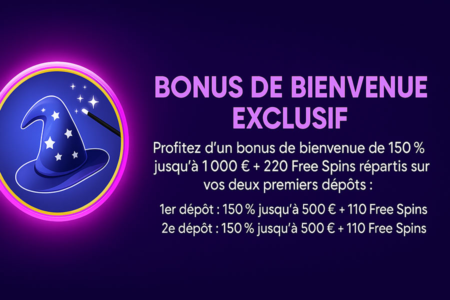 bonus de bienvenue exclusif magical spin