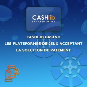 Casino Cashlib 10 € : Top 11 sites pour déposer dès 10 euros en 2026
