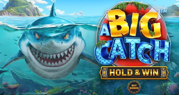 A Big Catch (Hold & Win)