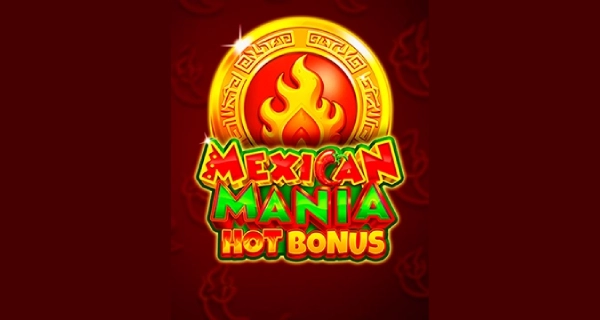 Mexican Mania: Hot Bonus