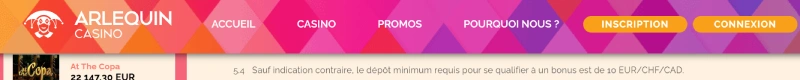 Le dépôt minimum sur Arlequin Casino