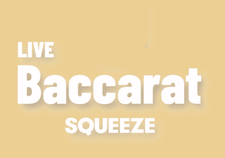 Baccarat Squeeze Live : Avis & Test 2025