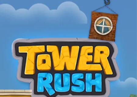 Tower Rush casino : Avis & Test 2025